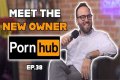 Who Owns Pornhub? – Pornhub Company History